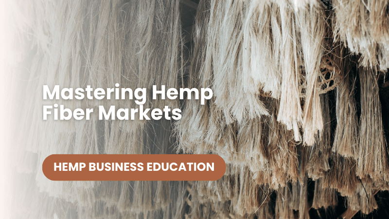 Mastering Hemp Fiber Markets